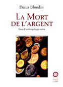 Mort de l'argent (La)